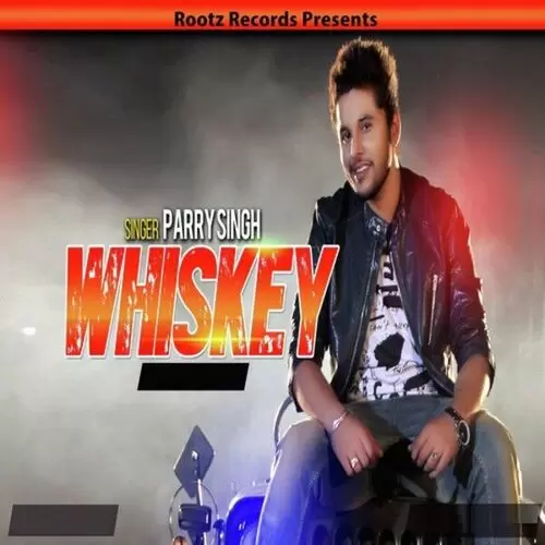 Whiskey Parry Singh Mp3 Download Song - Mr-Punjab