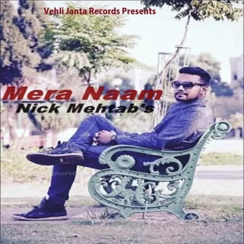 Mera Naam Nick Mehtab Mp3 Download Song - Mr-Punjab