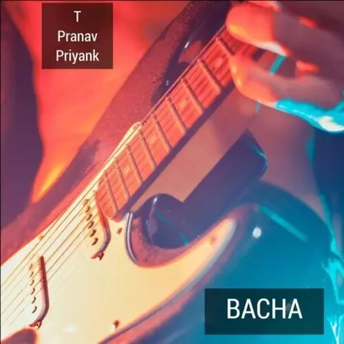 Bacha T Pranav Priyank Mp3 Download Song - Mr-Punjab
