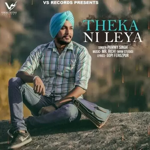 Theka Ni Leya Pammy Singh Mp3 Download Song - Mr-Punjab