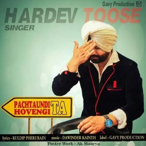 Pachtaundi Ta Hovengi Hardev Toose Mp3 Download Song - Mr-Punjab