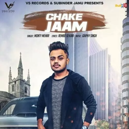 Chake Jaam Monty Mehar Mp3 Download Song - Mr-Punjab