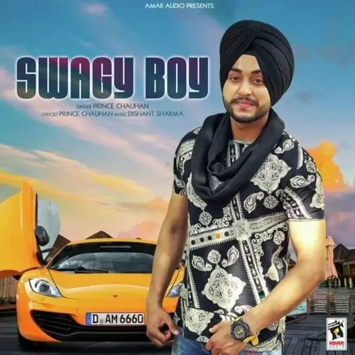 Swagy Boy Prince Chauhan Mp3 Download Song - Mr-Punjab