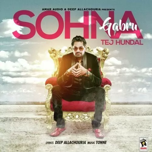 Sohna Gabru Tej Hundal Mp3 Download Song - Mr-Punjab