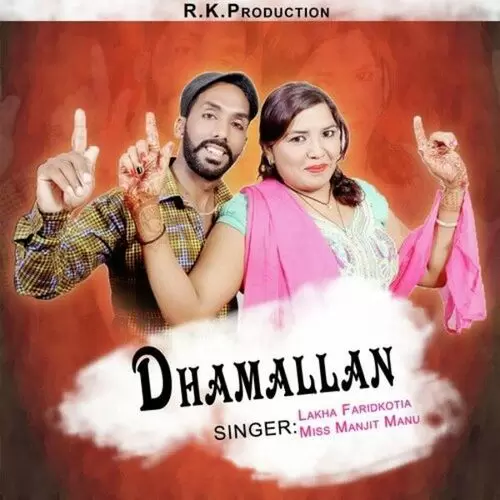 Dhamallan Lakha Faridkotia Mp3 Download Song - Mr-Punjab