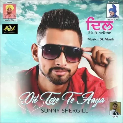 Dil Tere Te Aaya Sunny Shergill Mp3 Download Song - Mr-Punjab