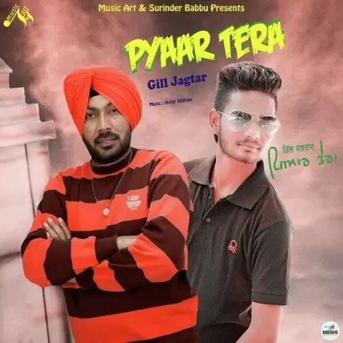Pyaar Tera Gill Jagtar Mp3 Download Song - Mr-Punjab