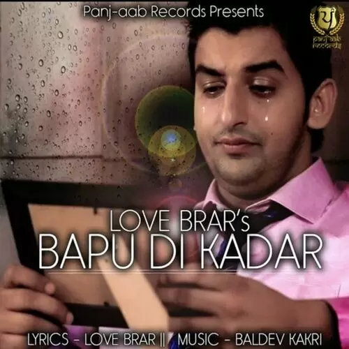 Bapu Di Kadar Love Brar Mp3 Download Song - Mr-Punjab