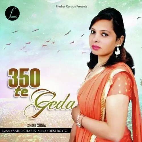 350 Te Geda Sonia Mp3 Download Song - Mr-Punjab