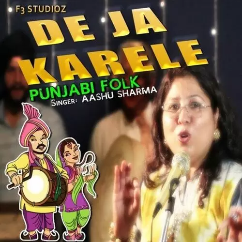 De Ja Karele Aashu Sharma Mp3 Download Song - Mr-Punjab