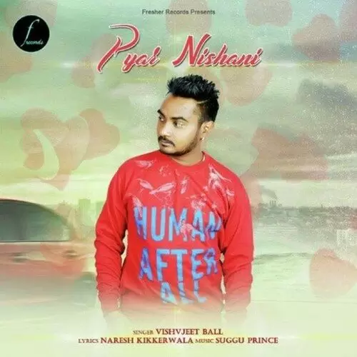 Pyar Nishani Vishvjeet Ball Mp3 Download Song - Mr-Punjab