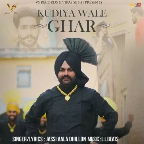 Kudiya Wale Ghar Jassi Aala Dhillon Mp3 Download Song - Mr-Punjab