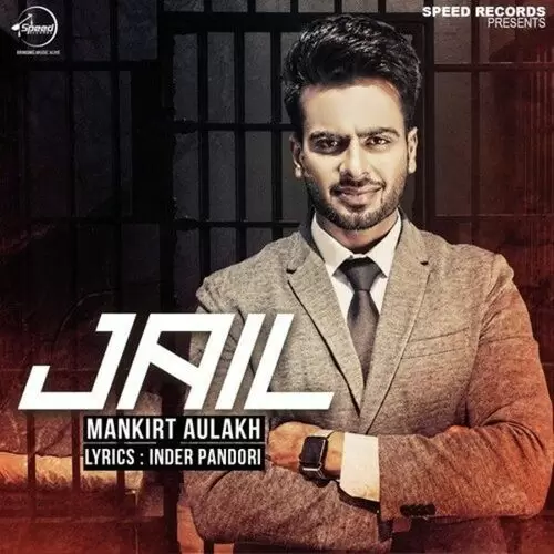 Jail Mankirt Aulakh Mp3 Download Song - Mr-Punjab