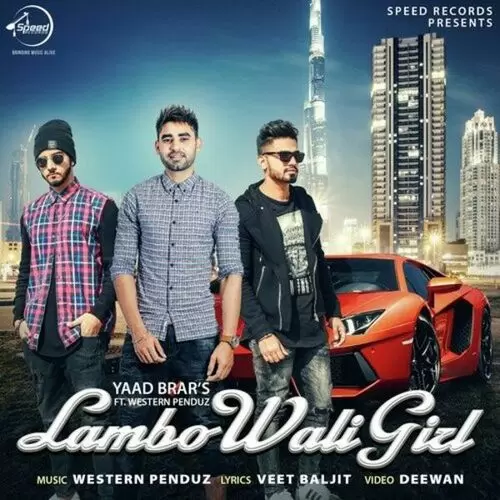 Lambo Wali Girl Yaad Brar Mp3 Download Song - Mr-Punjab