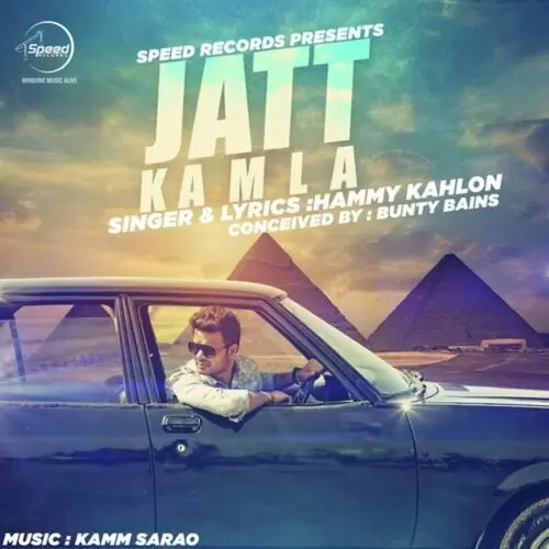 Jatt Kamla Hammy Kahlon Mp3 Download Song - Mr-Punjab
