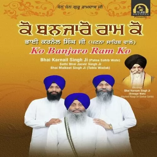 Ko Banjaro Ram Ko Bhai Karnail Singh Ji Patna Sahib Wale Mp3 Download Song - Mr-Punjab