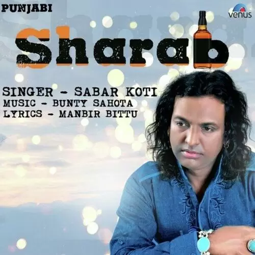 Sharab Sabar Koti Mp3 Download Song - Mr-Punjab