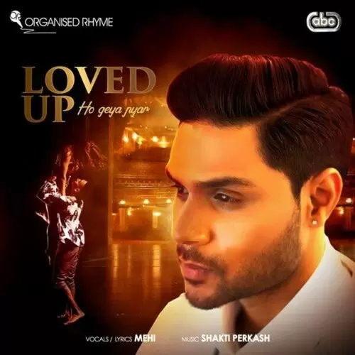 Loved Up (Ho Geya Pyar) Mehi Mp3 Download Song - Mr-Punjab