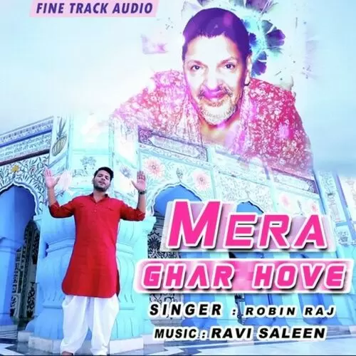 Mera Ghar Hove Robin Raj Mp3 Download Song - Mr-Punjab