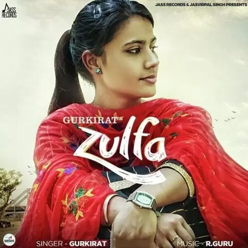 Zulfa Gurkirat Mp3 Download Song - Mr-Punjab