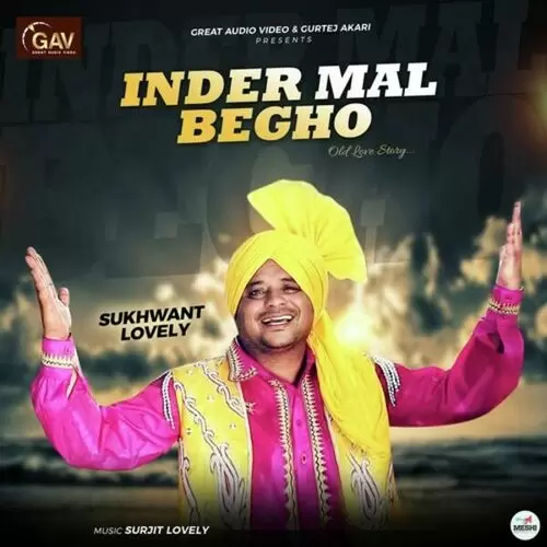 Inder Mal Begho Sukhwant Lovely Mp3 Download Song - Mr-Punjab