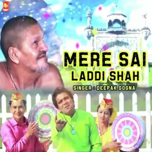 Mere Sai Laddi Shah Deepak Gogna Mp3 Download Song - Mr-Punjab