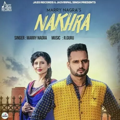 Nakhra Marry Nagra Mp3 Download Song - Mr-Punjab