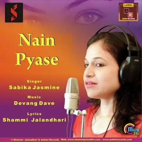 Nain Pyase Sabika Jasmine Mp3 Download Song - Mr-Punjab