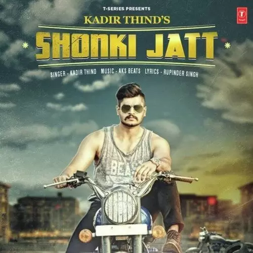 Shonki Jatt Kadir Thind Mp3 Download Song - Mr-Punjab