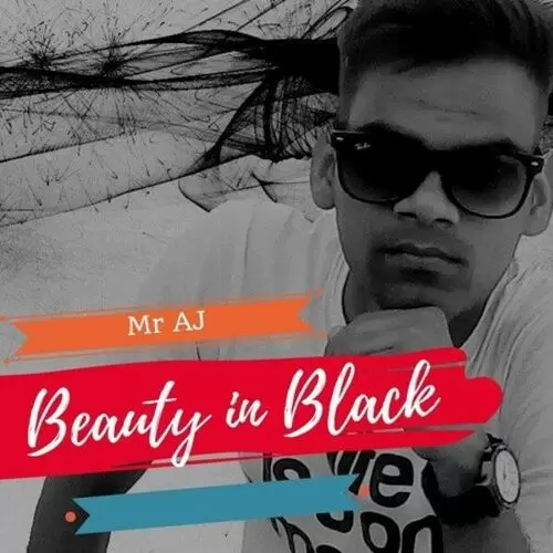 Beauty In Black Mr. A.J. Mp3 Download Song - Mr-Punjab