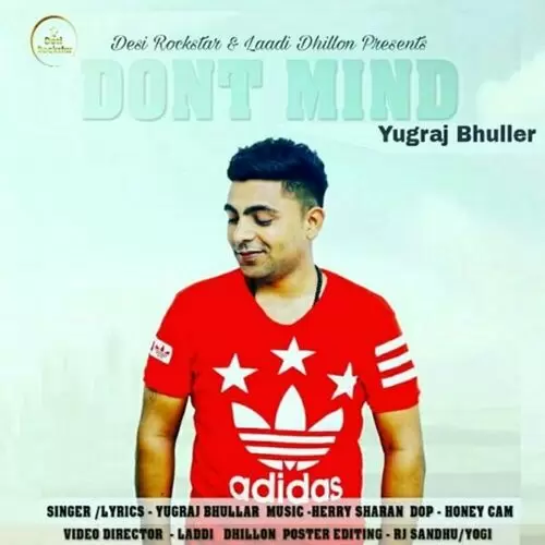 Dont Mind Yugraj Bhullar Mp3 Download Song - Mr-Punjab