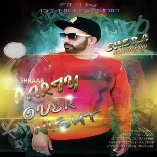 Shraab (Party Over Night) Shera Urban King Mp3 Download Song - Mr-Punjab