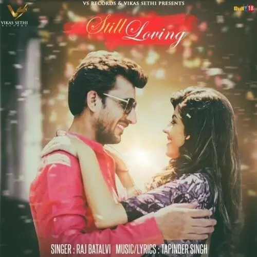 Still Loving Raj Batalvi Mp3 Download Song - Mr-Punjab