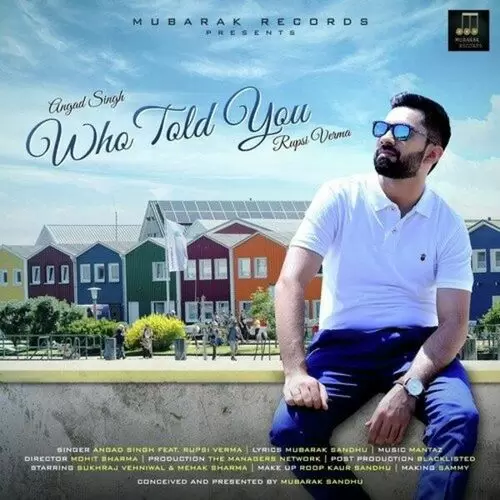 Who Told you Angad Singh Mp3 Download Song - Mr-Punjab