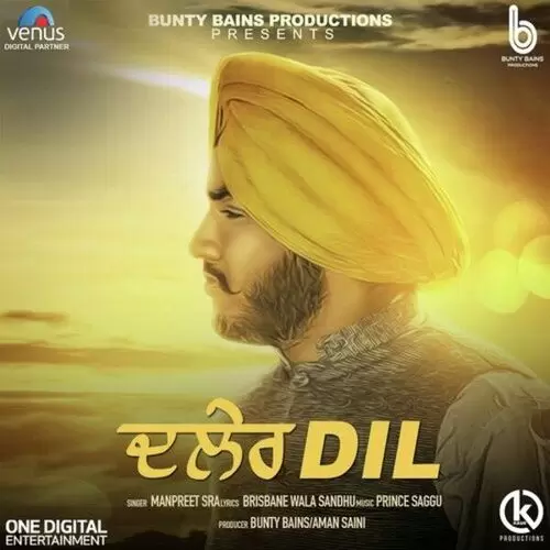 Daler Dil Manpreet Sra Mp3 Download Song - Mr-Punjab