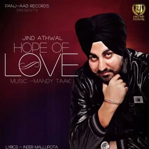 Hope of Love Jind Athwal Mp3 Download Song - Mr-Punjab