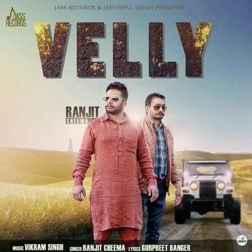 Velly Ranjit Cheema Mp3 Download Song - Mr-Punjab