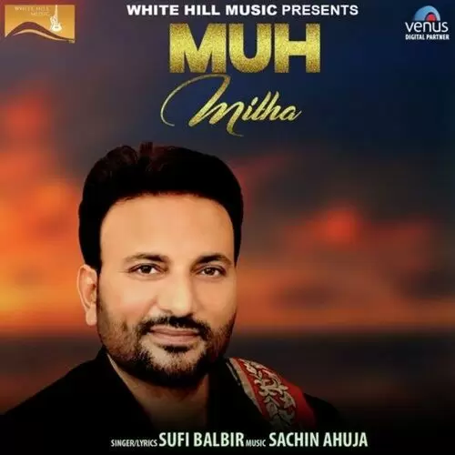 Muh Mitha Sufi Balbir Mp3 Download Song - Mr-Punjab