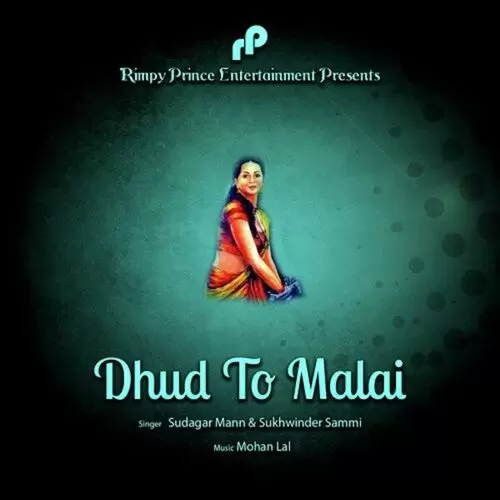 Dhud To Malai Sudagar Mann Mp3 Download Song - Mr-Punjab