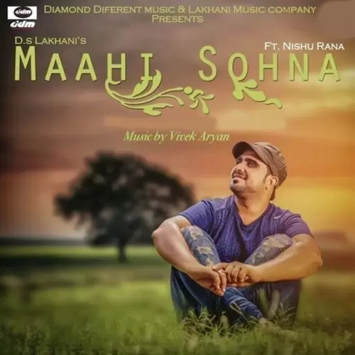 Maahi Sohna D.S Lakhani Mp3 Download Song - Mr-Punjab