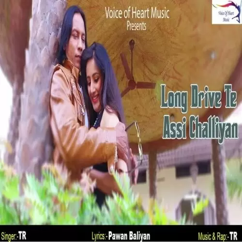 Long Drive Te Assi Challiyan Tr Mp3 Download Song - Mr-Punjab