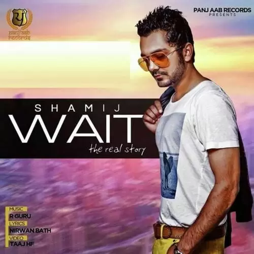 Wait Shami J Mp3 Download Song - Mr-Punjab