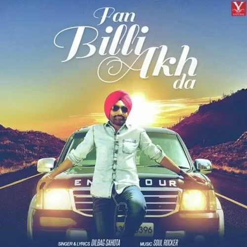 Fan Billi Akh Da Dilbag Sahota Mp3 Download Song - Mr-Punjab