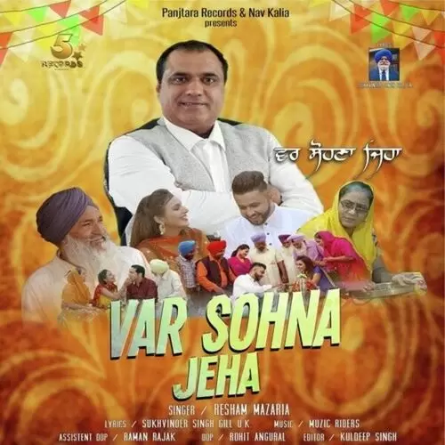 Var Sohna Jeha Resham Mazaria Mp3 Download Song - Mr-Punjab