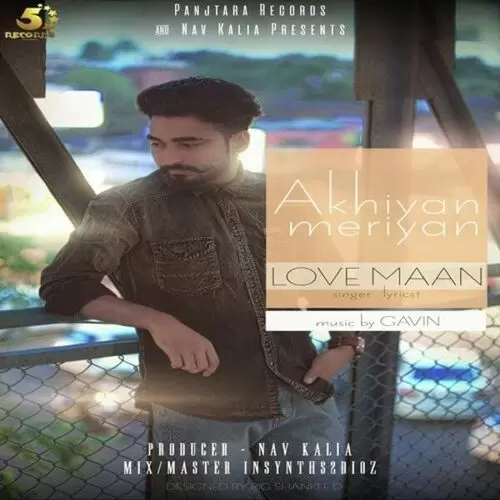 Akhiyan Meriyan Love Maan Mp3 Download Song - Mr-Punjab
