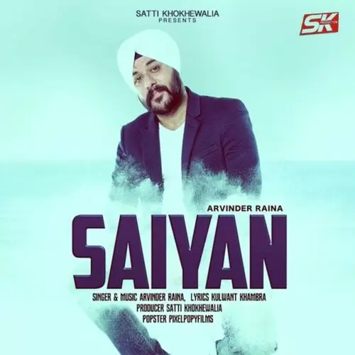 Saiyan Arvinder Raina Mp3 Download Song - Mr-Punjab
