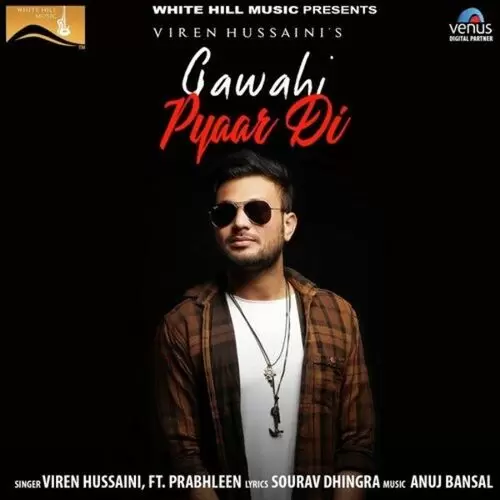 Gawahi Pyaar Di Viren Hussaini Mp3 Download Song - Mr-Punjab