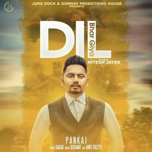 Dil Bhar Giya Pankaj Mp3 Download Song - Mr-Punjab