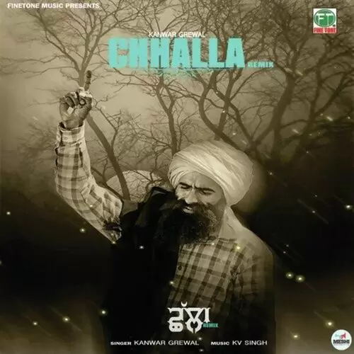 Chhalla Remix Kanwar Grewal Mp3 Download Song - Mr-Punjab