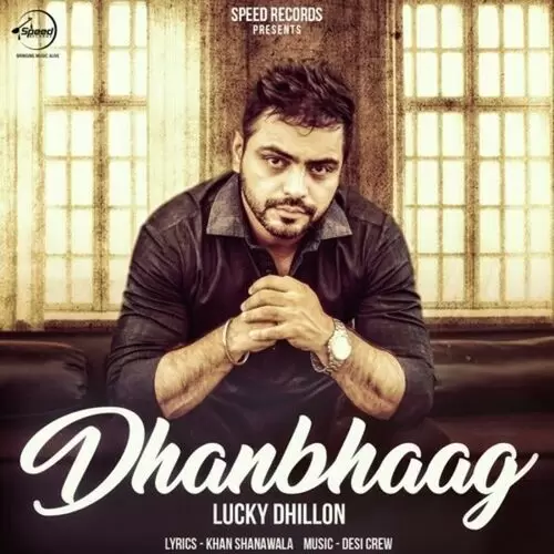 Dhan Bhaag Lucky Dhillon Mp3 Download Song - Mr-Punjab